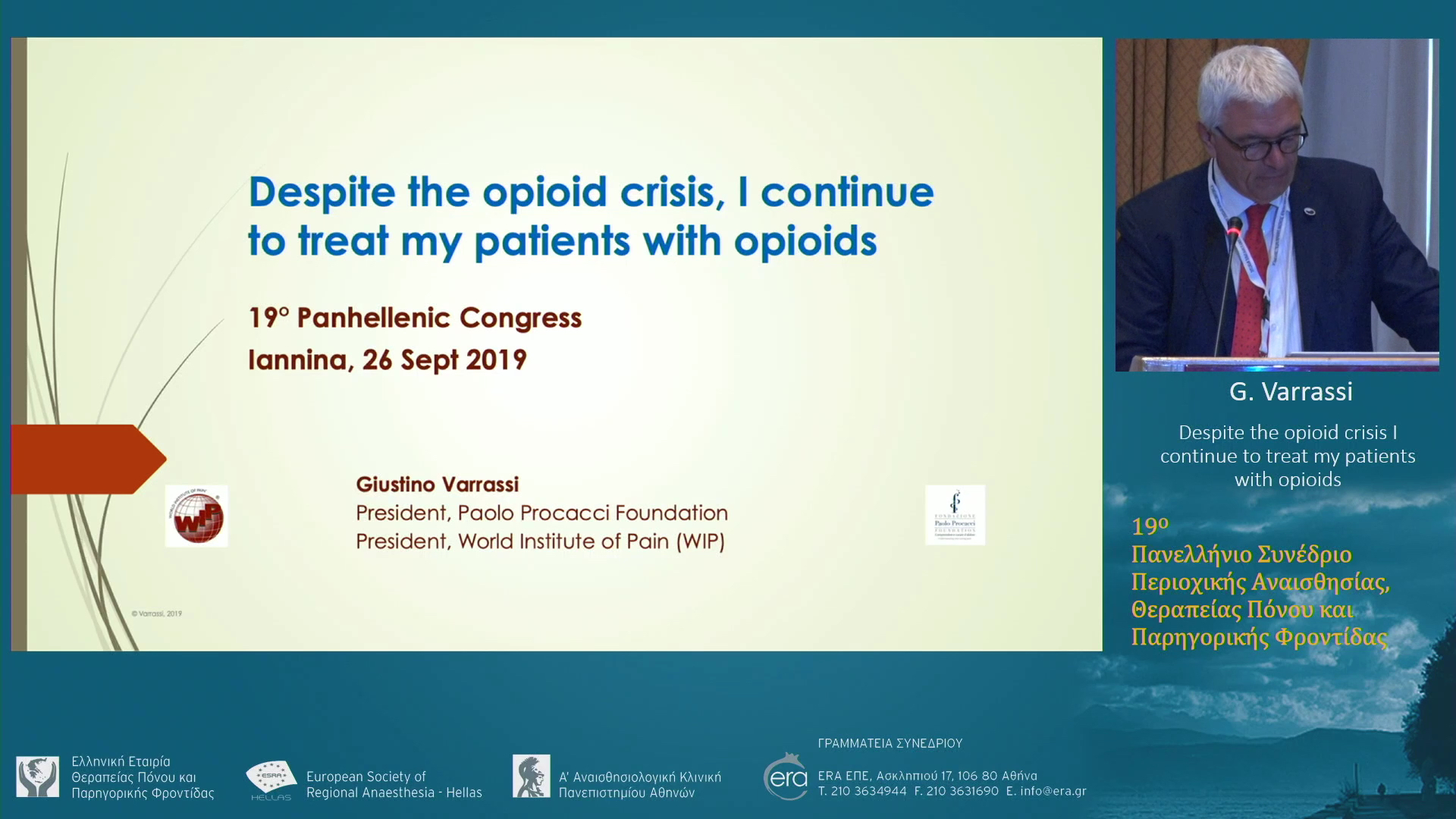 Despite the opioid crisis I continue to treat my patients with opioids
G. Varrassi
