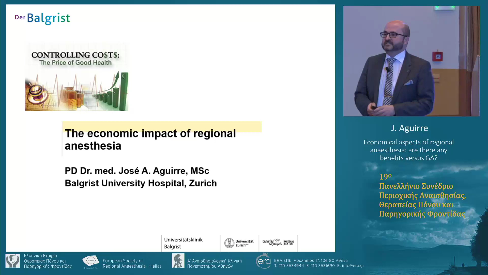 Economical aspects of regional anaesthesia: are there any benefits versus GA?
J. Aguirre